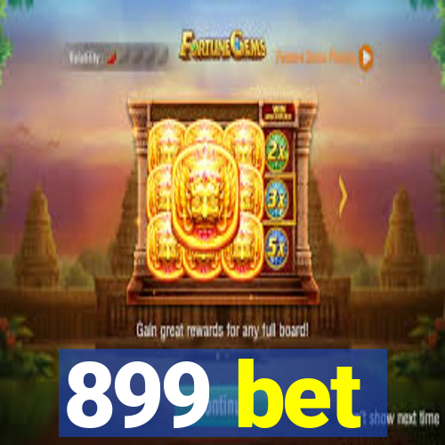 899 bet